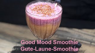 Good Mood Smoothie  Gute Laune Smoothie  Healthy Recipes [upl. by Niawd]