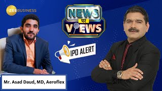 Aeroflex Industries IPO Exploring the Future Plans amp Business Model From Management  Anil Singhvi [upl. by Eceela]