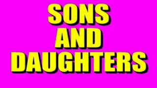 Sons And Daughters  TV Theme Song Opening Credits By Lyrics [upl. by Rosenblum]