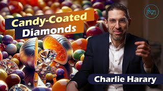 CandyCoated Diamonds  Mr Charlie Harary [upl. by Nesto]