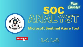 SOC Analyst Full Course  Zero to Hero  L1 L2  Microsoft Sentinel Tool [upl. by Vassell]