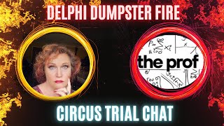 Delphi Trial Circus Chat with The Prof [upl. by Biagio301]