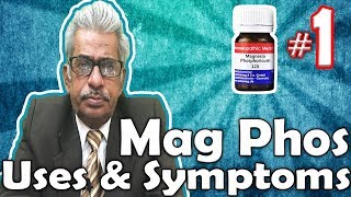 Mag Phos Part 1  Uses and Symptoms in Homeopathy by Dr PS Tiwari [upl. by Akimahs]