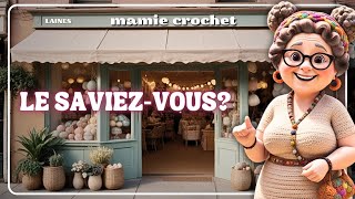 😲 MAMIE CROCHET A UNE BOUTIQUE DE LAINE  🤔 MamieCrochet [upl. by Ailemak972]