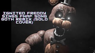 Desire Ignited FNAF 1 Song Goth Remix by Ignited Freddy [upl. by Cookie633]