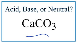 Is CaCO3 acidic basic or neutral dissolved in water [upl. by Vergil]