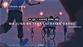 MA JUNA RA TARA LAI BAYAN GARXU  NickOfficial  Indreni Official Lyrics  Soden [upl. by Eceined787]