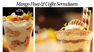 2 QUICK AND EASY DESSERTS  COFFEE SERRADURA AND MANGO FLOAT [upl. by Ursulette]