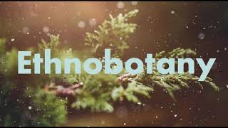 What is Ethnobotany [upl. by Ted]