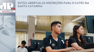 ESTÃO ABERTAS AS INSCRIÇÕES PARA O CATEC EM SANTA CATARINA [upl. by Ahsenac]