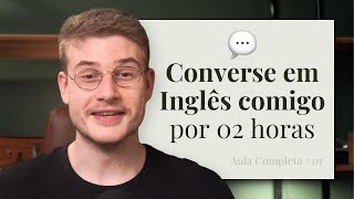 1 Hora Praticando sua Conversação no Inglês [upl. by Alilad]