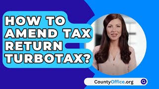 How To Amend Tax Return Turbotax  CountyOfficeorg [upl. by Yenar844]