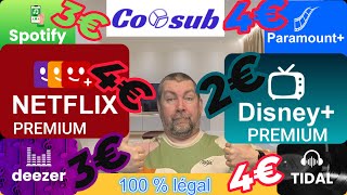 NETFLIX POUR 4€  DISNEY  A 2€  SPOTIFY A 3€ BIENVENUE CHEZ COOSUB  ABONNEMENTS PARTICIPATIFS [upl. by Esinyt]