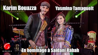 Karim Bouazza Duo Yasmina Tamaguelt quotTighri N Ar3udquot en hommage à Saidani Rabah [upl. by Stretch707]