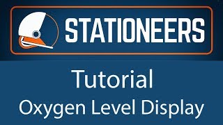 Stationeers  Tutorial Oxygen Level Display [upl. by Furnary656]