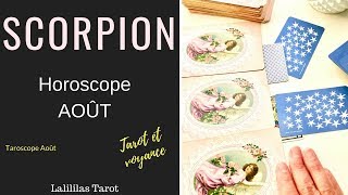 HOROSCOPE SCORPION AOÛT 2018 TAROT ET VOYANCE [upl. by Marc]