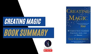 Creating Magic by Lee Cockerell Book Summary [upl. by Edbert]