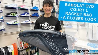 Babolat Evo Court L Racket Bag review by pdhsportscom [upl. by Tews]