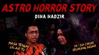 SERAM SELEBRITI EP 20  ASTRO HORROR STORY  DINA NADZIR [upl. by Nywnorb]