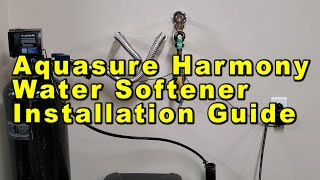 Aquasure Harmony Water Softener Installation DIY StepByStep Guide For Homes With Copper Pipes [upl. by Gaspar157]