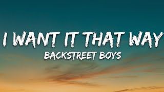 Backstreet Boys  I Want It That Way Lyrics [upl. by Murton]