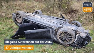 Illegales Autorennen auf der A66 47Jähriger verletzt [upl. by Nazarius327]