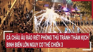 Thời sự quốc tế Cả Châu Âu ráo riết phòng thủ tránh thảm kịch binh biến lớn nguy cơ Thế chiến 3 [upl. by Yeroc]