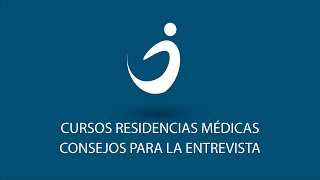 Consejos para Entrevista a Residencias Médicas [upl. by Kluge]