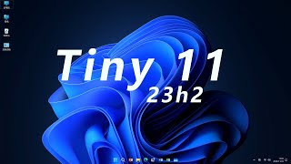 Windows 11精简版 Tiny 11的安装和修改 [upl. by Pfeffer285]