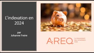 L’INDEXATION EN 2024  WEBINAIRE DE LAREQ CSQ [upl. by Kilmarx563]