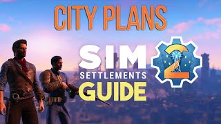 Sim Settlements 2 Guide Series City Plans [upl. by Mellette]