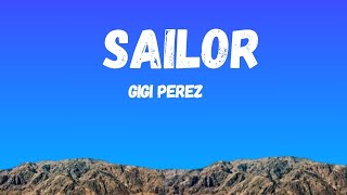 Gigi Perez  Sailor Song Lyrics [upl. by Skell]