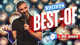 143 MINUTES AVEC KHEIRON  Bestof 28 [upl. by Oirad]