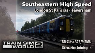 TSW2 Train Sim World 2 Southeastern High Speed London St Pancras  Faversham Route  Joining In [upl. by Bradski]