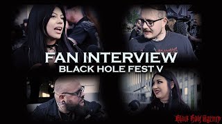 Black Hole Fest V  Fan Interviews [upl. by Eciram]