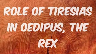 Role of Tiresias in OEDIPUS THE KING In HINDI AND URDU FOR NET SLET PGT TGT UPSC EXAM [upl. by Otrebile483]