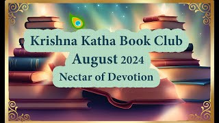 KRISHNA KATHA BOOK CLUB AUGUST 2024 [upl. by Genisia455]