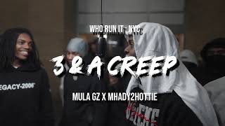 Mula Gzz x Mhady2Hottie  3 amp Ah Creep WhoRunItNYC Performance [upl. by Haleehs77]