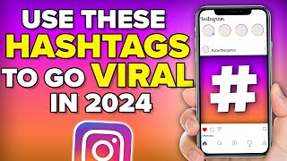 Instagram CHANGED The BEST Hashtags To Use in 2024 To GO VIRAL BEST INSTAGRAM HASHTAGS [upl. by Areic]