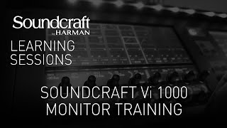 Soundcraft  Soundcraft Vi1000 Monitor Training – Webinar [upl. by Utas]