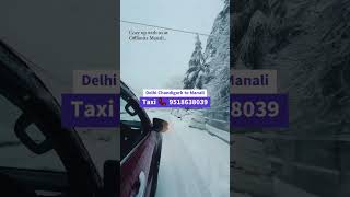 Delhi and Chandigarh to Manali Taxi Service call 8570011391 kasol manali taxi chandigarh delhi [upl. by Amlas629]