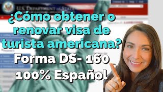 🖊Cómo obtener o renovar visa de turista americana B1B2 Formulario DS160 100  en español [upl. by Hgeilyak243]