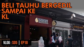 GjetVlog S5 EP18  Beli Tauhu Bergedil sampai ke KL [upl. by Nnaycnan]