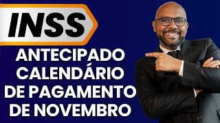 INSS antecipa calendário de pagamentos de Novembro confira as novas datas oficiais [upl. by Mcarthur]