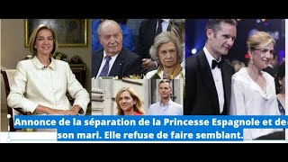 annonce de la séparation de la Princesse Espagnole et de son mari Elle refuse de faire semblant [upl. by Aivilys]