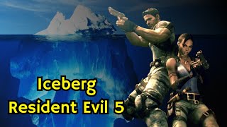 O iceberg do Resident Evil 5 [upl. by Hoj]