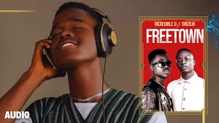 Incredible Jj  Freetown ft King Drizilik Official Audio Salone Music [upl. by Toscano161]