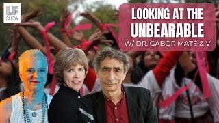 Dr Gabor Maté amp V formerly Eve Ensler Turning Trauma into Social Change [upl. by Eniawd]