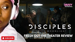 Fresh Out The Theater  Disciples in the Moonlight [upl. by Niccolo]