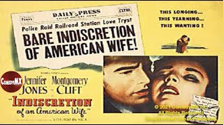 Indiscretion of an American Wife 1953  Full Movie  Jennifer Jones  Montgomery Clift [upl. by Anotyad327]